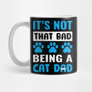 Its not that bad, being a cat dad. Mug